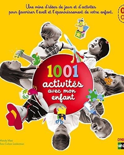 1001 activités avec mon enfant - pédagogie Montessori