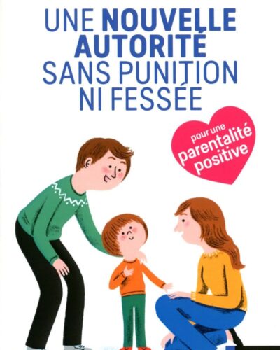 Une nouvelle autorité sans punition ni fessée