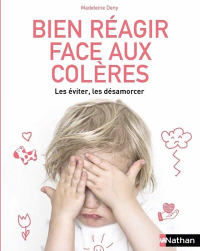 Bien réagir face aux colères
