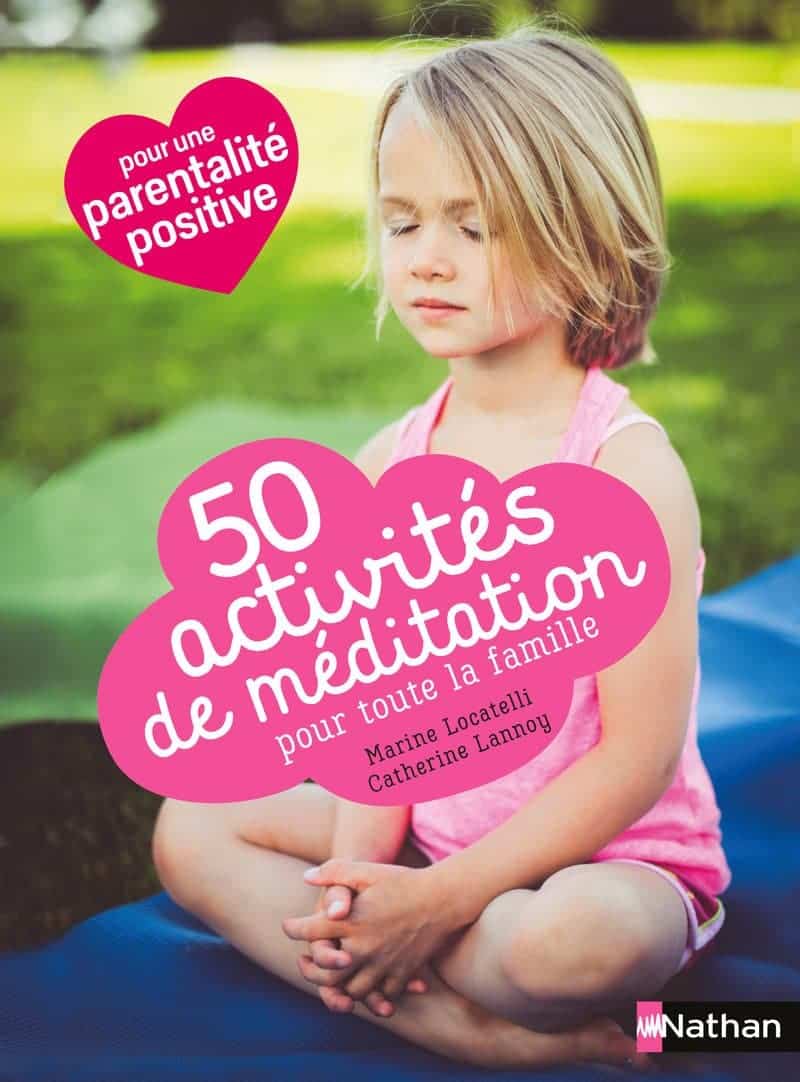 50 activités de méditation pour toute la famille