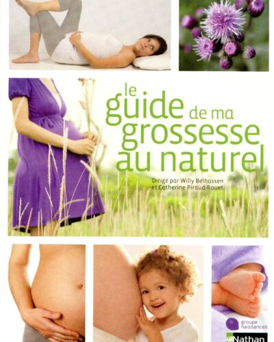 Le guide de ma grossesse au naturel