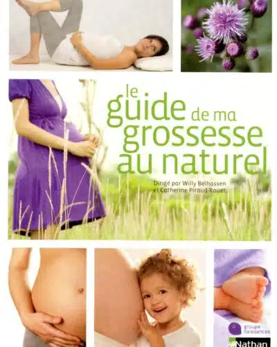 Le guide de ma grossesse au naturel