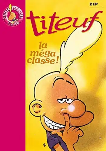 Titeuf 13 - La méga classe - Mondial Kids