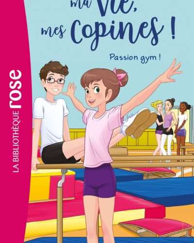 Ma vie, mes copines 24 - Passion gym !