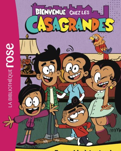 Bienvenue chez les Casagrandes 02 - Ensemble à tout prix