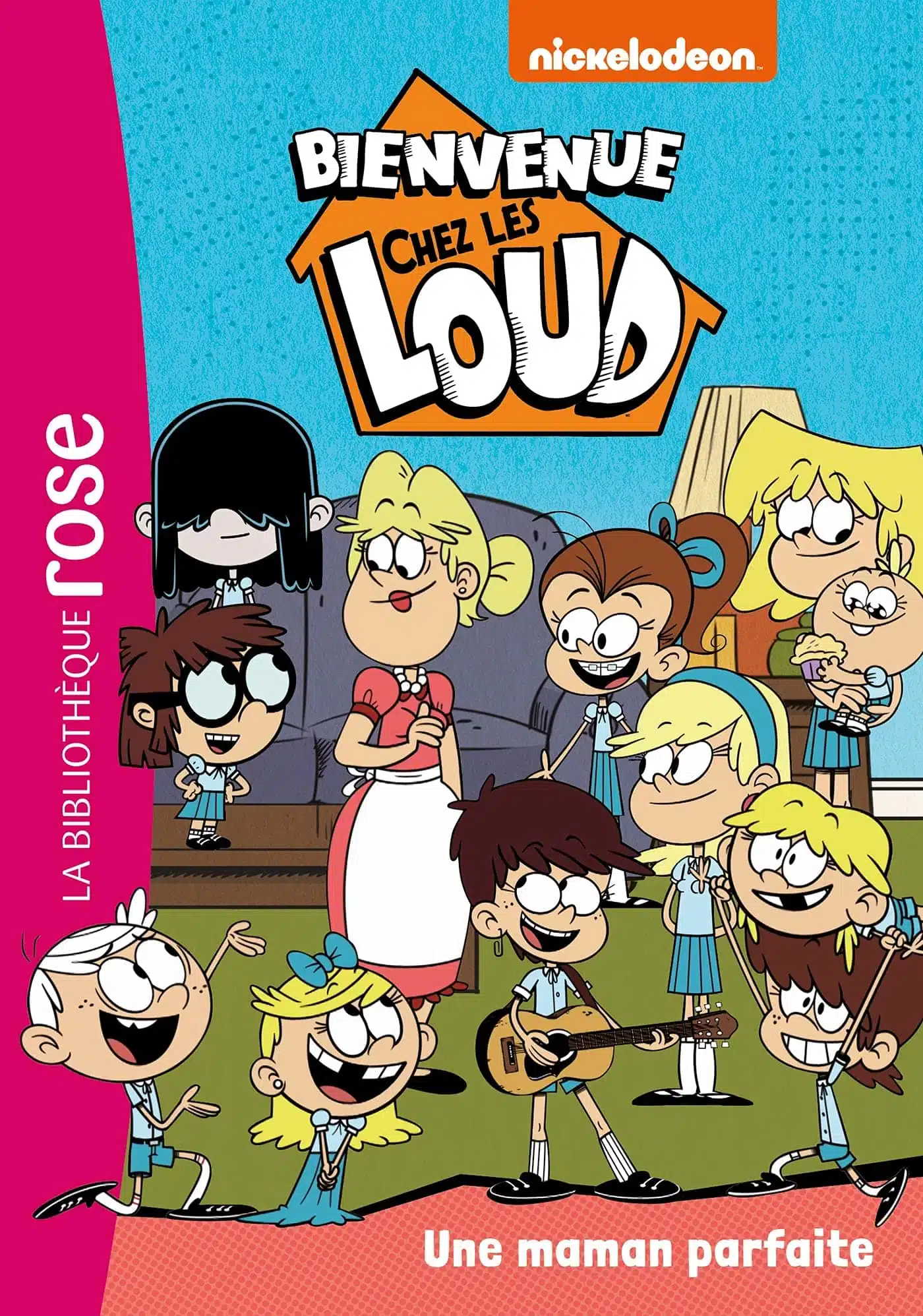 Bienvenue chez les Loud 28 - Une maman parfaite - Mondial Kids