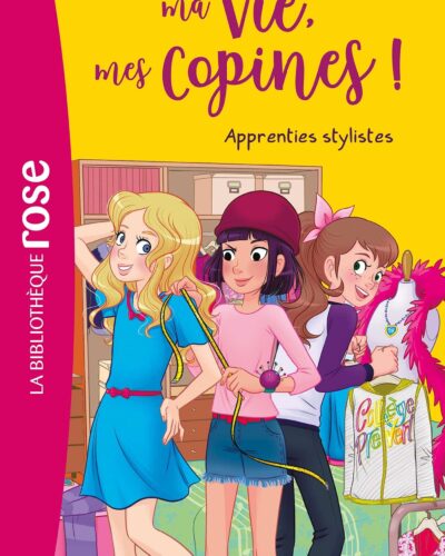 Ma vie, mes copines 23 - Apprenties stylistes