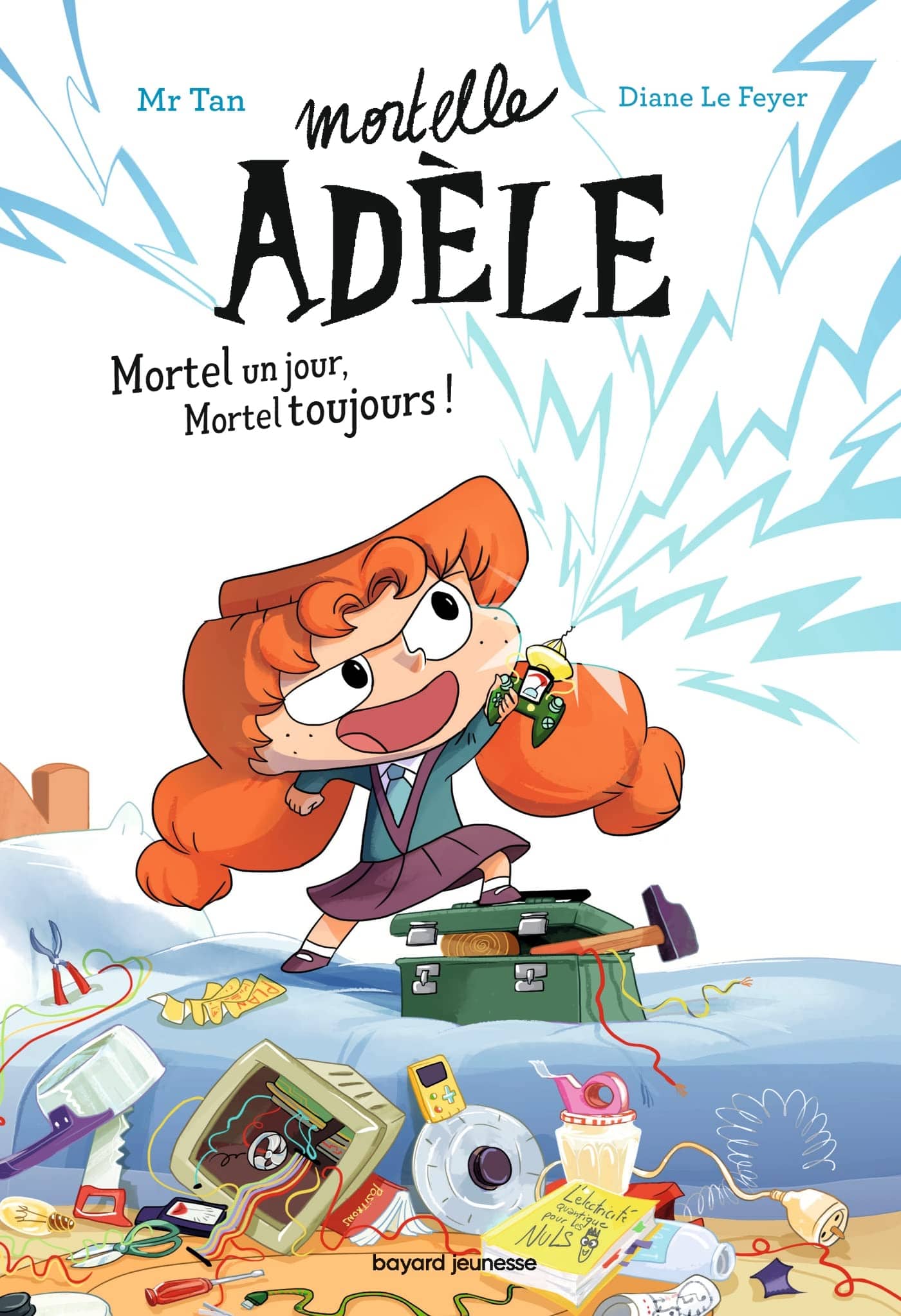 Roman Mortelle Adèle, Tome 01: Roman Mortelle Adèle : Mortel un jour, Mortel toujours !