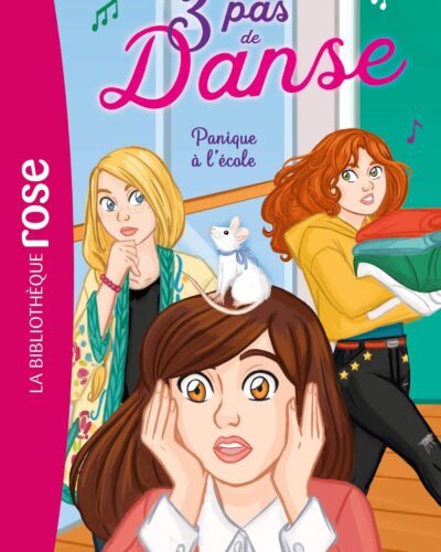 3 pas de danse 06 - Panique à l'école