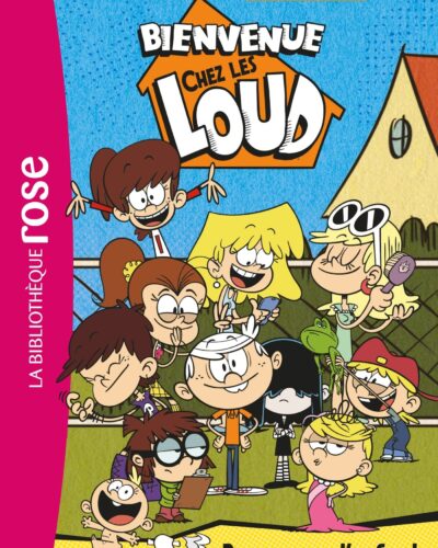 Bienvenue chez les Loud 01 - Des soeurs d'enfer !