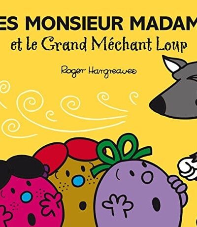 LES MONSIEUR MADAME ET LE GRAND MECHANT LOUP
