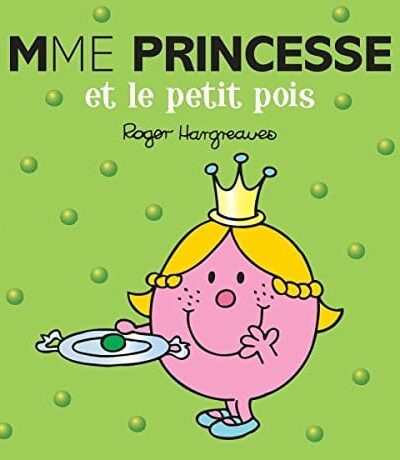 Madame Princesse et le Petit Pois