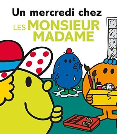 Un mercredi chez les Monsieur Madame