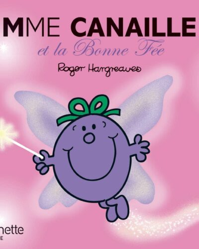 Madame Canaille et la Bonne Fée