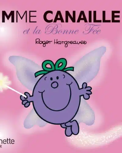 Madame Canaille et la Bonne Fée