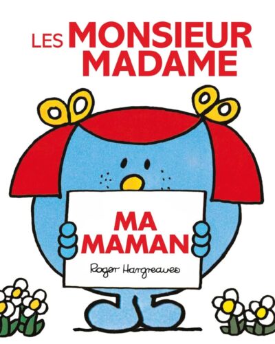 Monsieur Madame - Ma maman
