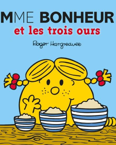Monsieur Madame - Mme Bonheur et les trois ours