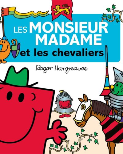 Les Monsieur Madame - Les Monsieur Madame et les chevaliers