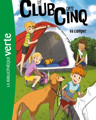 Le Club des Cinq 10 - Le Club des Cinq va camper