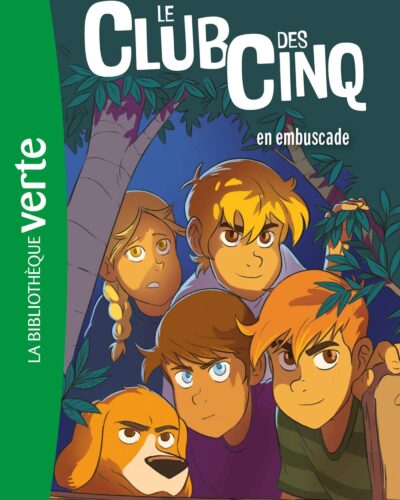 Le Club des Cinq 10 - Le Club des Cinq va camper - Mondial Kids