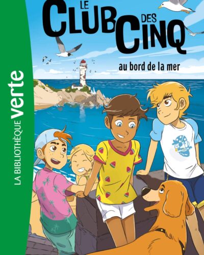 Le Club des Cinq 11 - Le Club des Cinq au bord de la mer