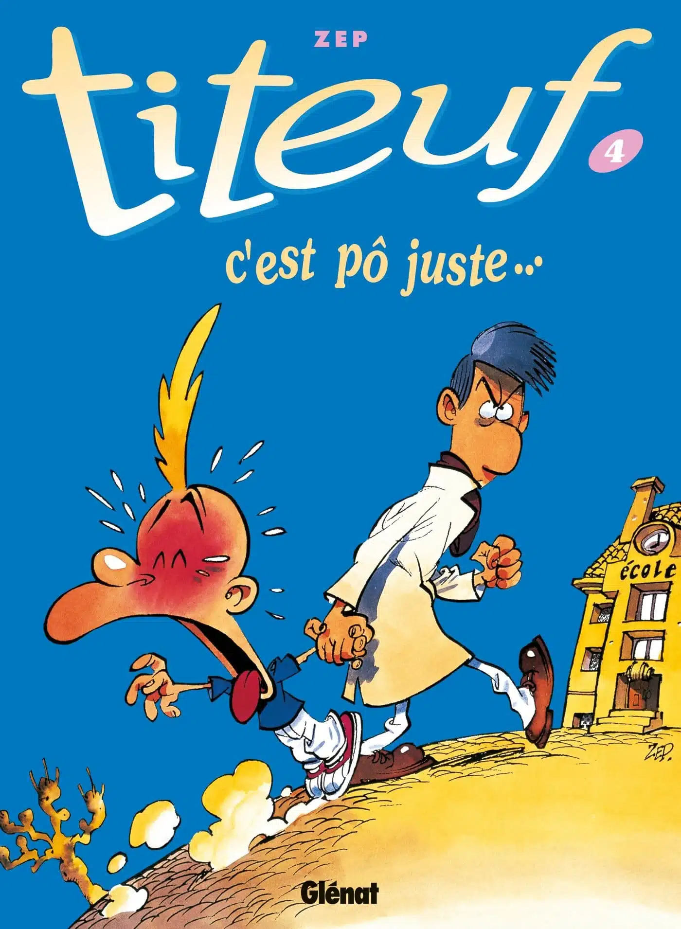 Titeuf tome 4. C'est pô juste... - Mondial Kids