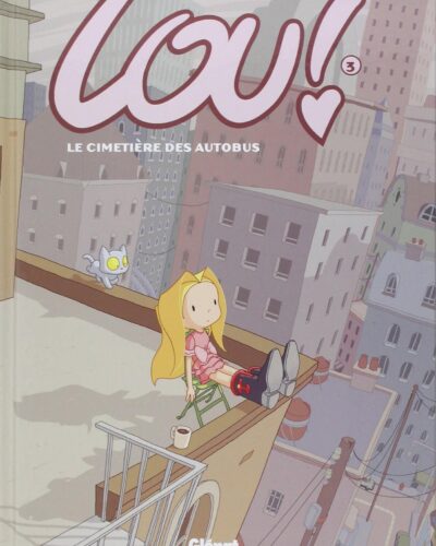 Lou !, tome 3 : Le cimetière des autobus