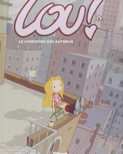 Lou !, tome 3 : Le cimetière des autobus