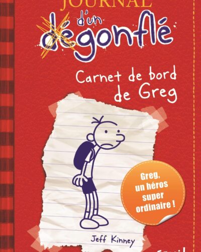 Journal d'un dégonflé - Tome 1 - Carnet de bord de Greg Heffley