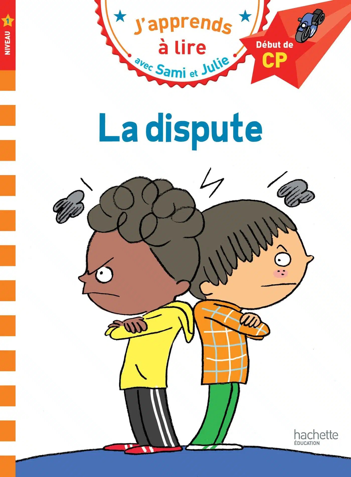 Sami et Julie CP Niveau 1 La dispute - Mondial Kids