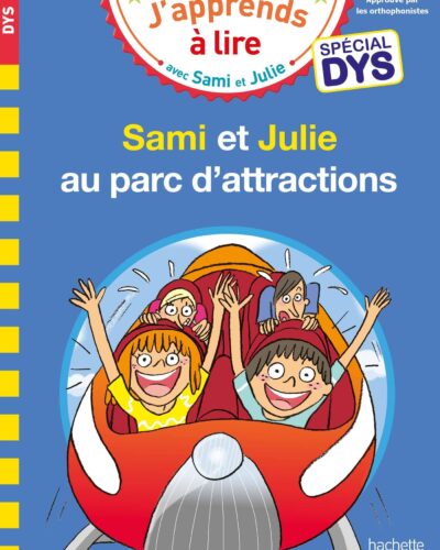 Sami et Julie- Spécial DYS (dyslexie) Sami et Julie au parc d'attractions