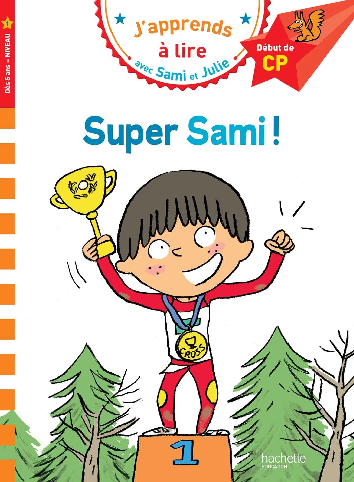 Sami et Julie CP Niveau 1 Super Sami - Mondial Kids