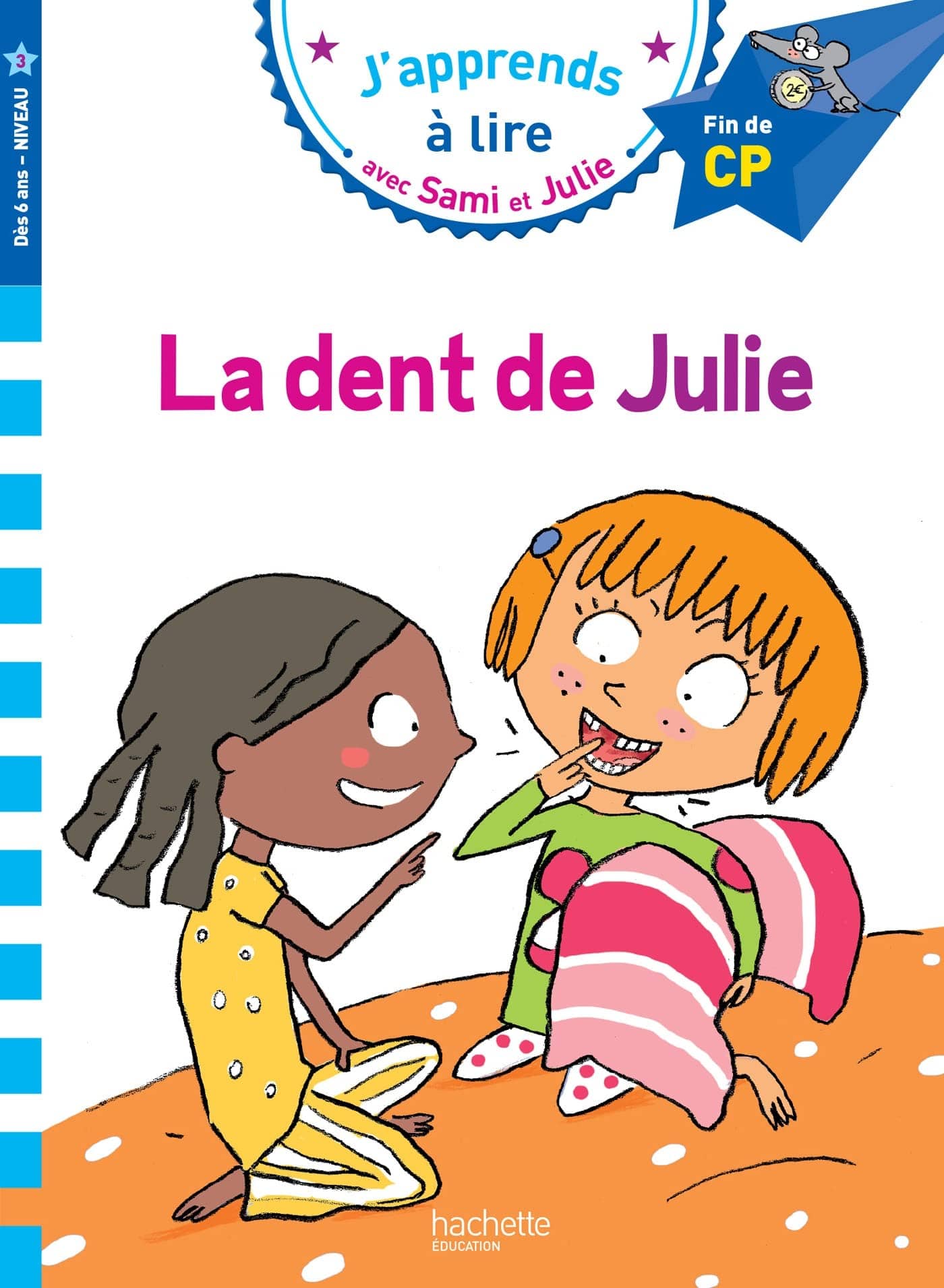 Sami et Julie CP Niveau 3 La dent de Julie - Mondial Kids