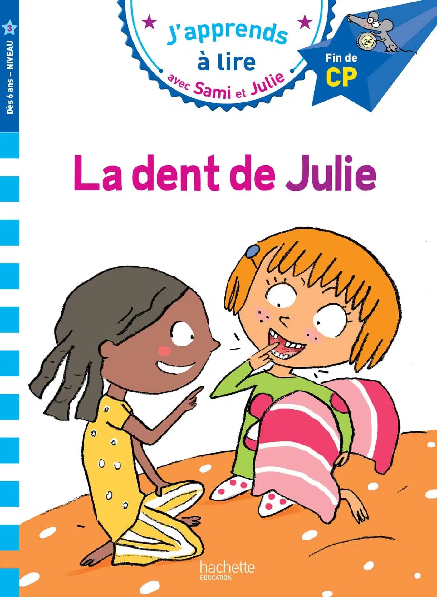 Sami et Julie CP Niveau 3 La dent de Julie - Mondial Kids