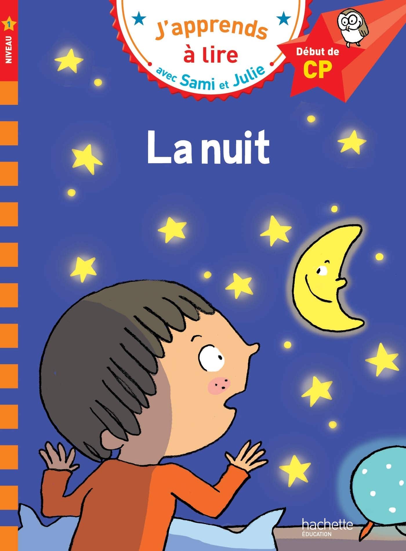 Sami et Julie CP Niveau 1 La nuit - Mondial Kids