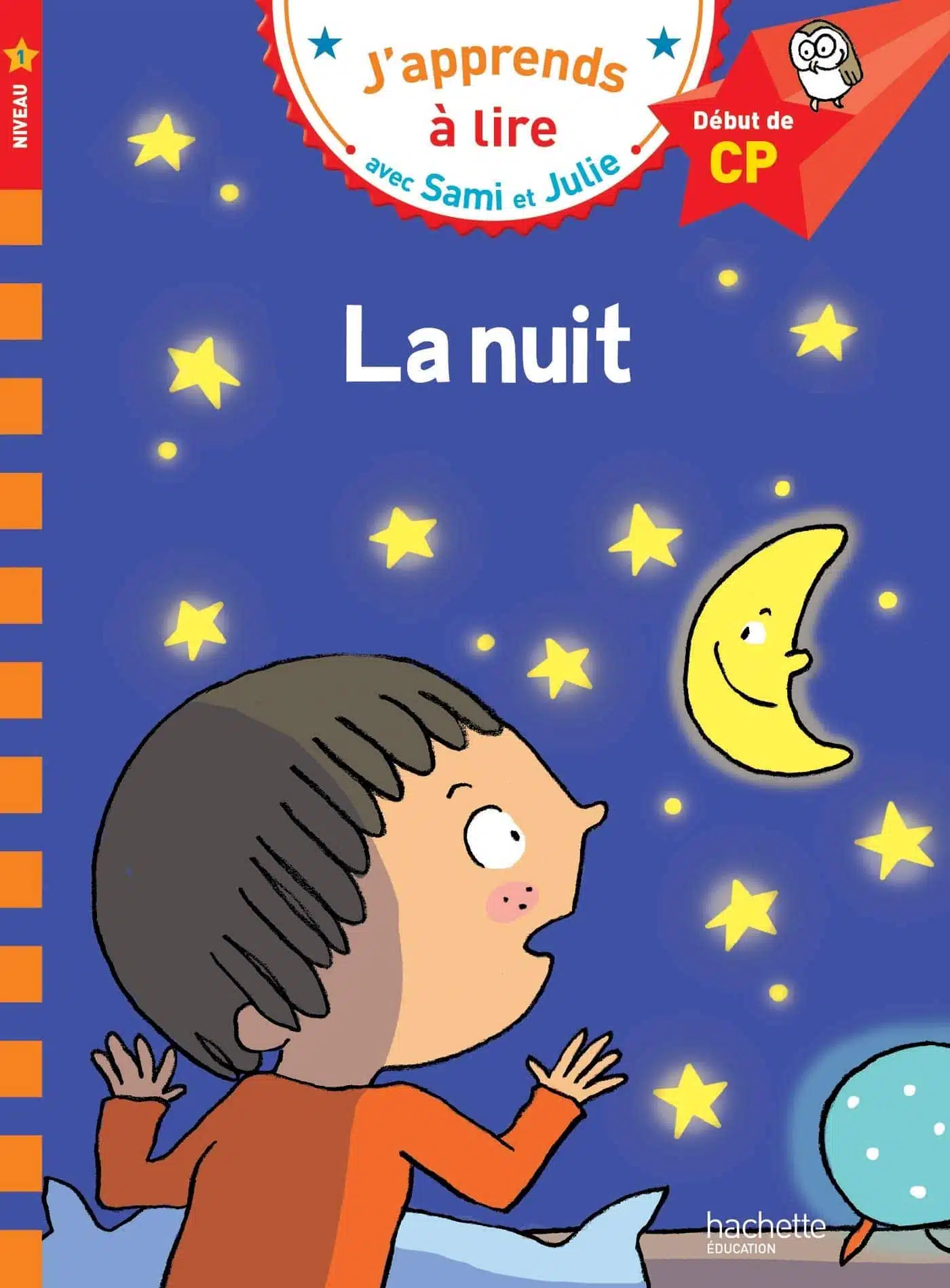 Sami et Julie CP Niveau 1 La nuit - Mondial Kids