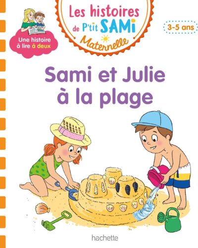 Les histoires de P'tit Sami Maternelle (3-5 ans) : Sami et Julie à la plage
