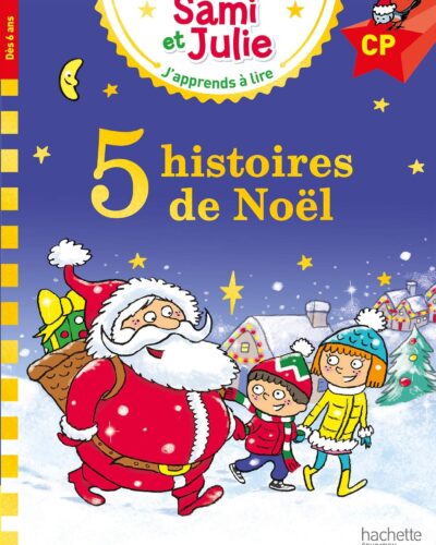 Sami et Julie Niveau CP 5 histoires de Noël