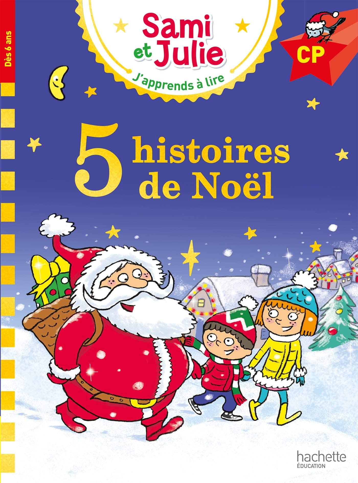 Sami et Julie Niveau CP 5 histoires de Noël