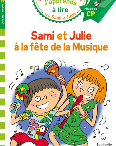 Sami et Julie CP niveau 2 - La fête de la musique