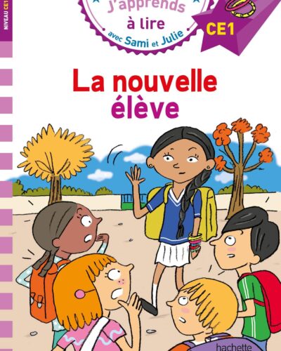 Sami et Julie CE1 La nouvelle élève