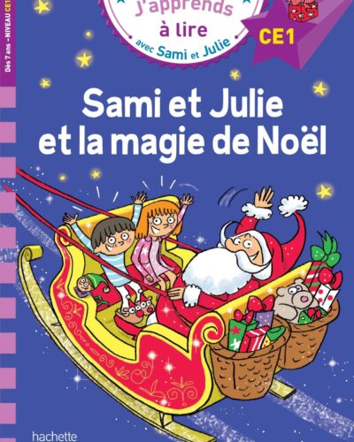 Sami et Julie Niveau CE1 Sami et Julie et la magie de Noël
