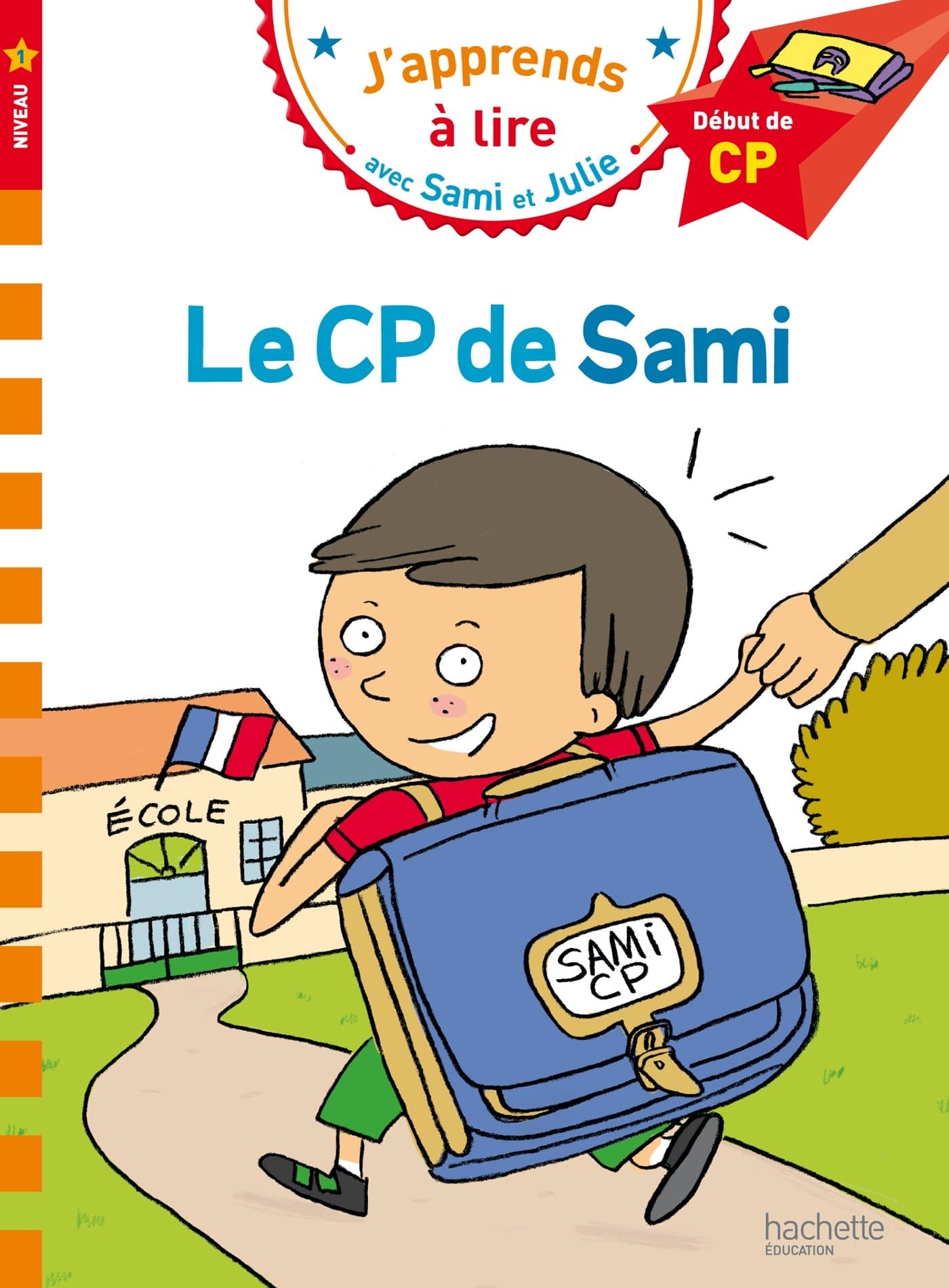 Sami et Julie CP Niveau 1 Le CP de Sami - Mondial Kids