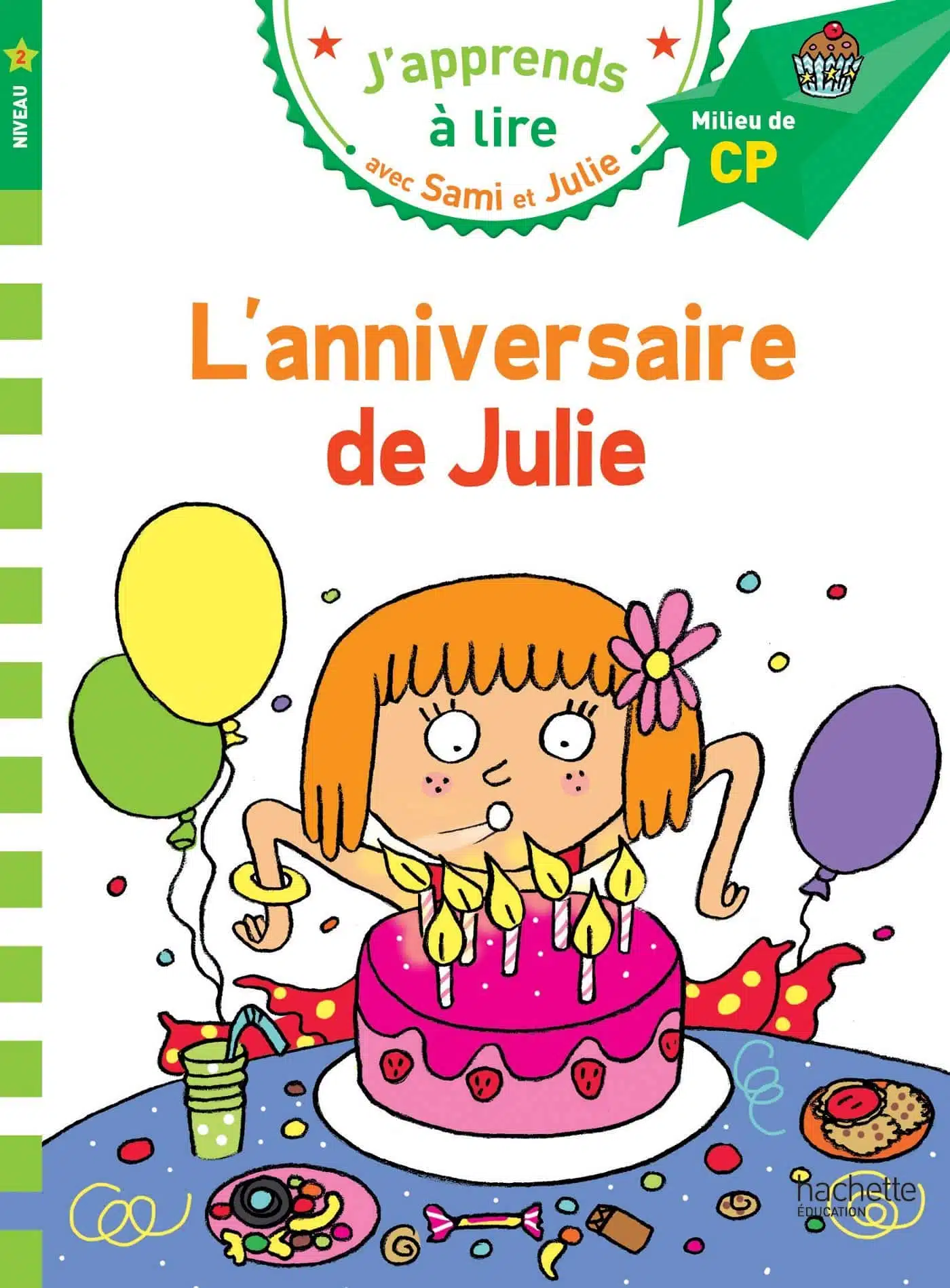 Sami et Julie CP Niveau 2 L'anniversaire de Julie - Mondial Kids