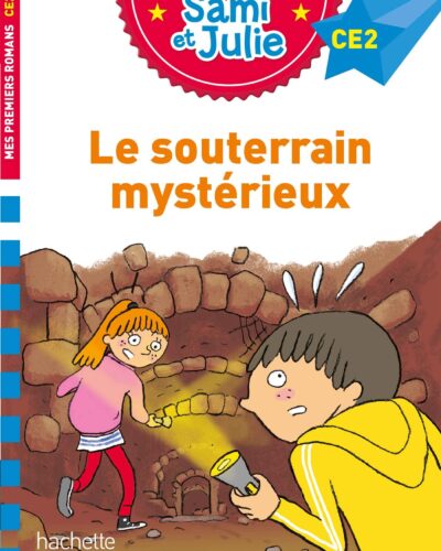 Sami et Julie CE2 : Le souterrain mystérieux