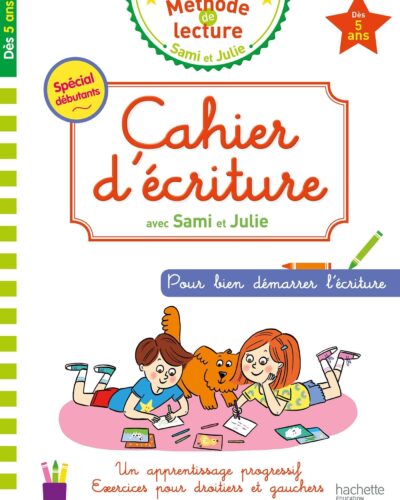 Cahier d'écriture Sami et Julie Dès 5 ans