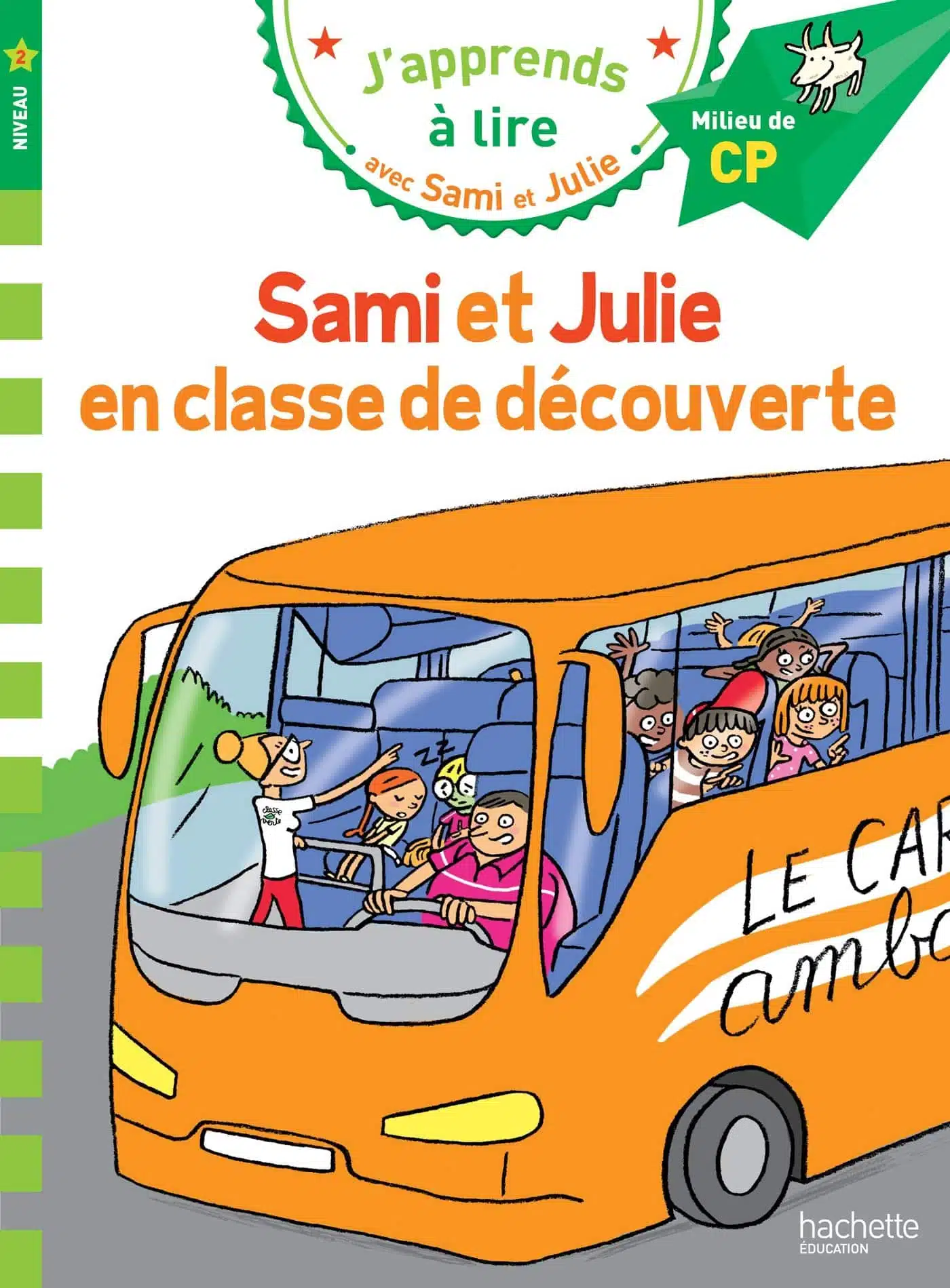 Sami et Julie CP Niveau 2 Sami et Julie en classe de découverte - Mondial Kids