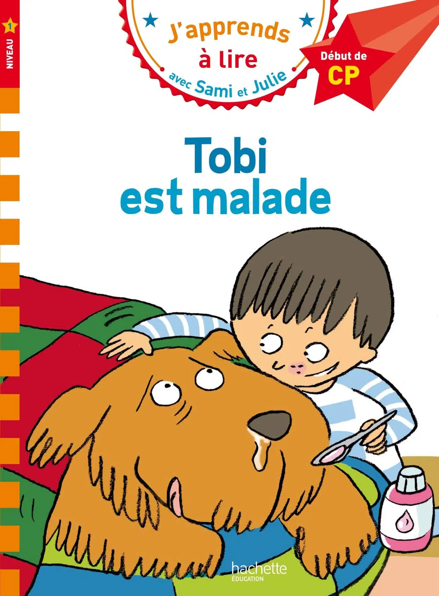 Sami et Julie CP Niveau 1 Tobi est malade - Mondial Kids
