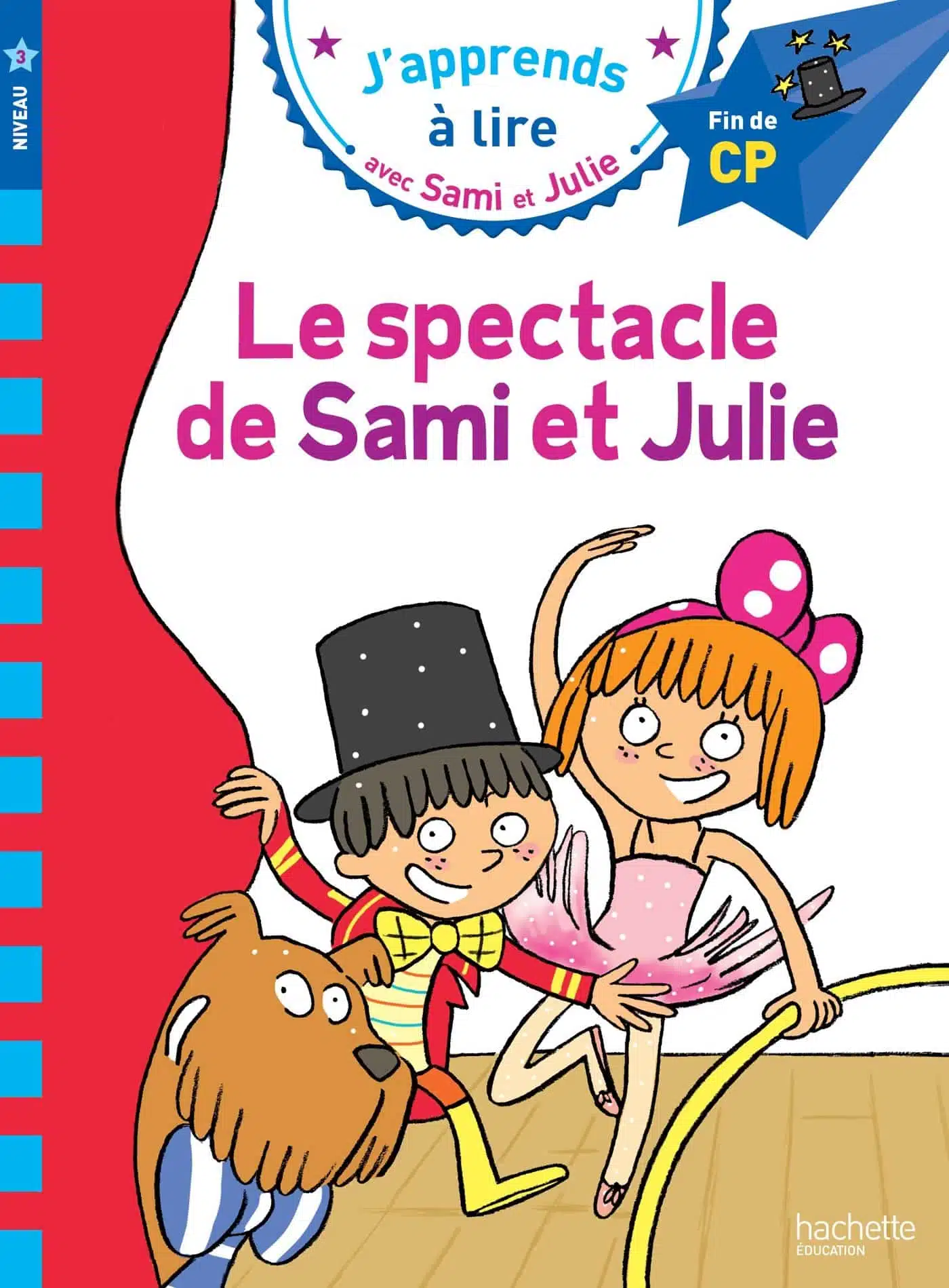 Sami et Julie CP Niveau 3 Le spectacle de Sami et Julie - Mondial Kids