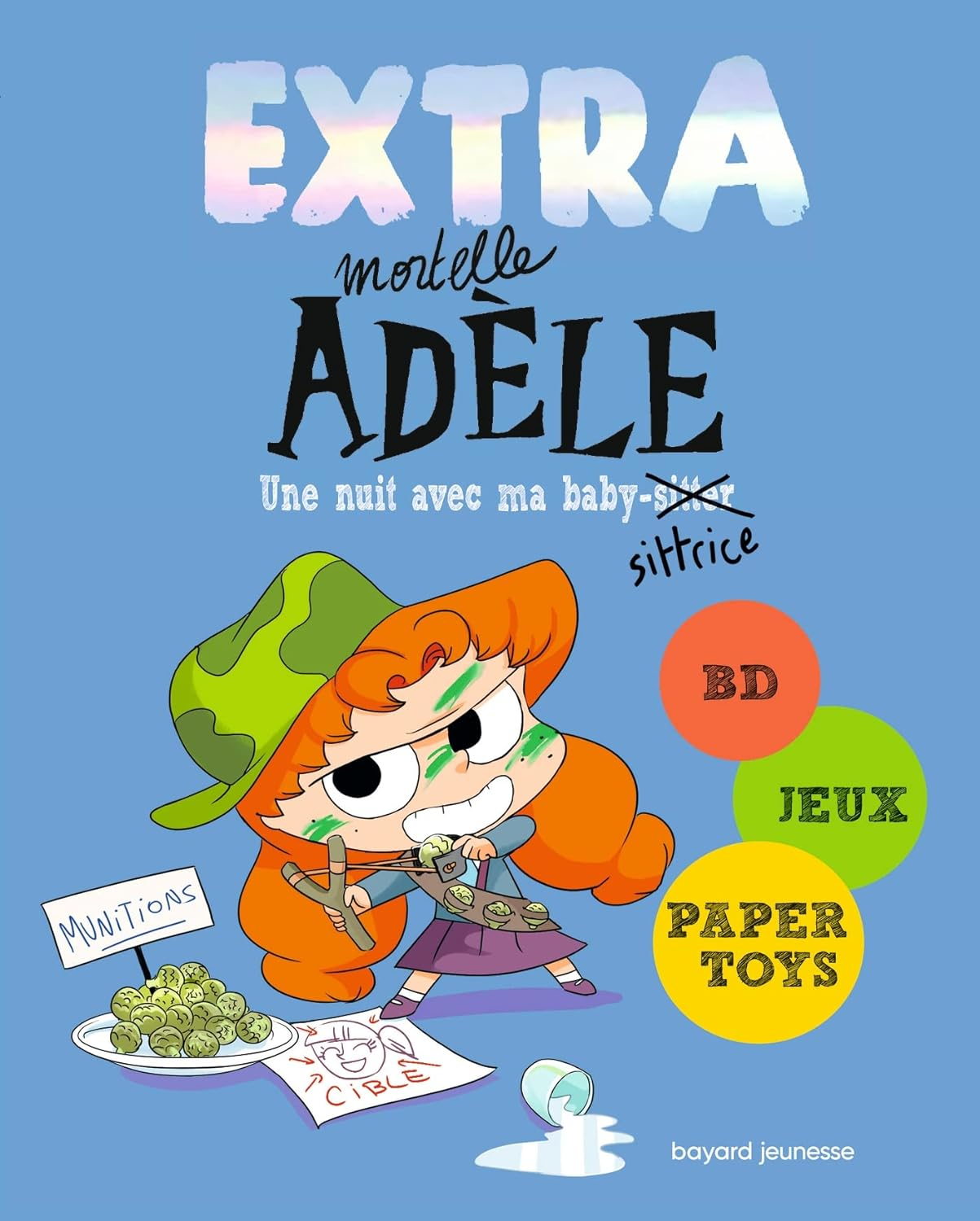 Extra Mortelle Adèle T1 - UNE NUIT CHEZ MA BABY SITTRICE - Mondial Kids